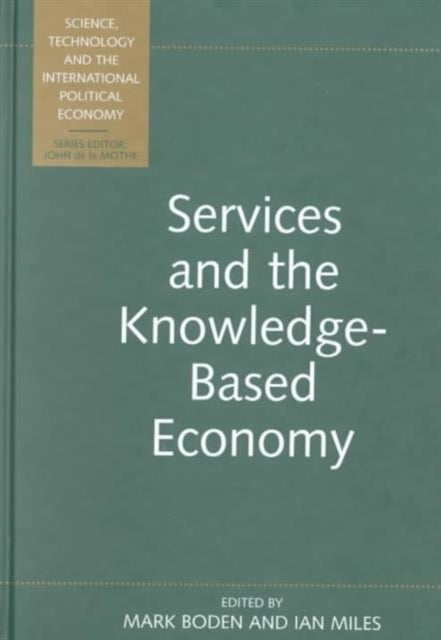 Book cover of: Services and the Knowledge-Based Economy. By: M. Boden