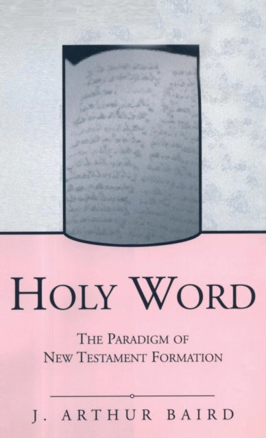 Book cover of: Holy Word. By: J. Arthur Baird