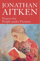 Book cover of: Prayers for People under Pressure. By: Jonathan Aitken