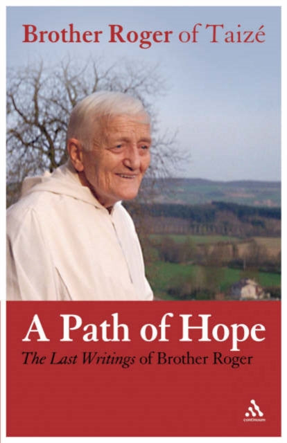 Book cover of: Path of Hope. By: Brother Roger of Taiz'