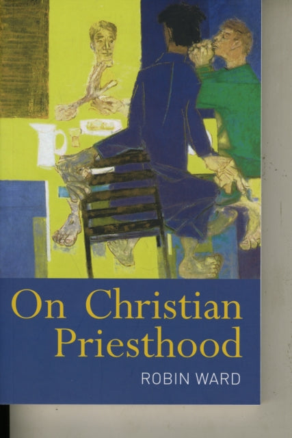 Book cover of: On Christian Priesthood. By: Robin Ward