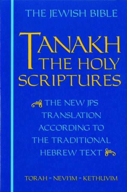 Book cover of: JPS TANAKH: the Holy Scriptures (blue)