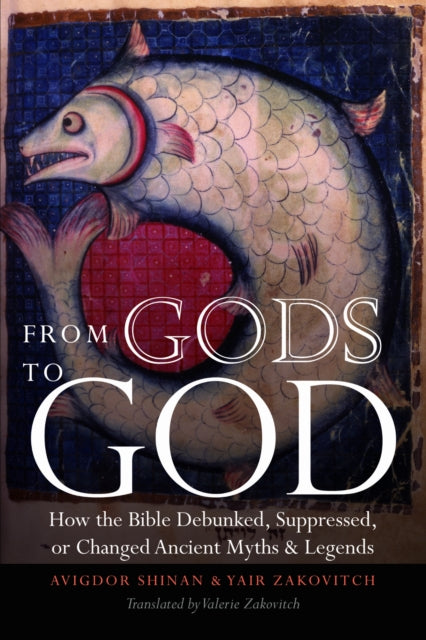 Book cover of: From Gods to God. By: Yair Zakovitch