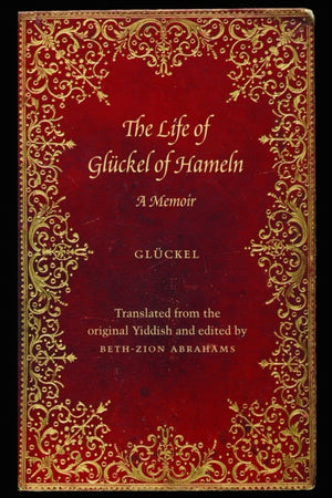 The Life of Gluckel of Hameln