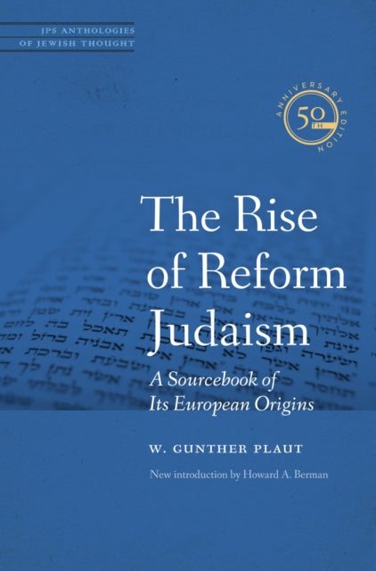 Book cover of: Rise of Reform Judaism. By: W. Gunther Plaut