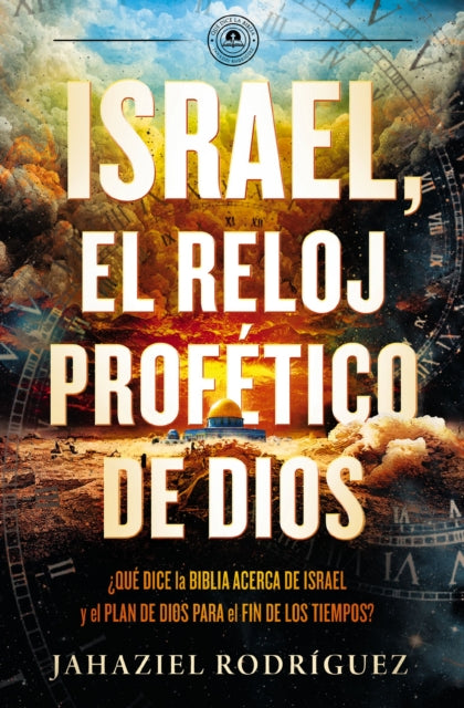 Book cover of: Israel, el reloj profetico de Dios