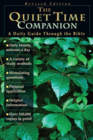 The Quiet Time Companion – A Daily Guide Through the Bible