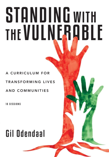 Standing with the Vulnerable – A Curriculum for Transforming Lives and Communities