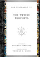 Book cover of: Twelve Prophets. By: Alberto Ferreiro