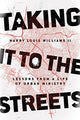 Book cover of: Taking It to the Streets – Lessons from a Life of Urban Ministry. By: Harry Louis Williams II