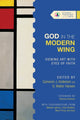 Book cover of: God in the Modern Wing – Viewing Art with Eyes of Faith. By: Cameron J. Anderson