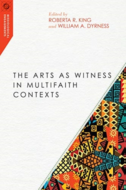 Book cover of: Arts as Witness in Multifaith Contexts. By: Roberta R. King