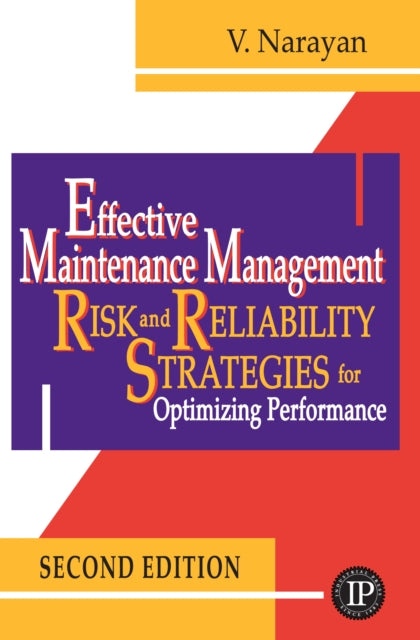 Book cover of: Effective Maintenance Management. By: Vee Narayan