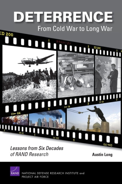 Book cover of: Deterrence - from Cold War to Long War. By: Austin G. Long