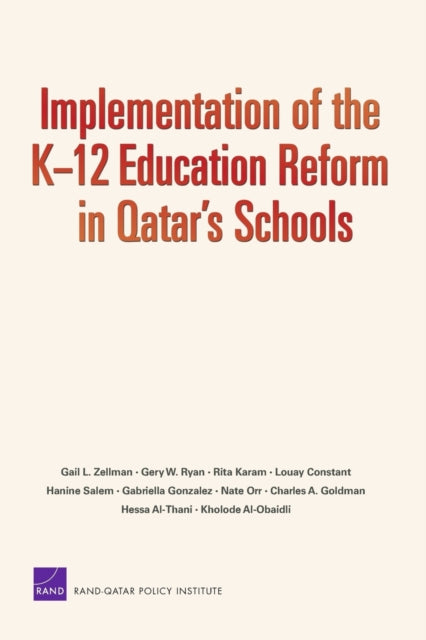 Book cover of: Implementation of the K-12 Education Reform in Qatar's Schools. By: Gail Zellman