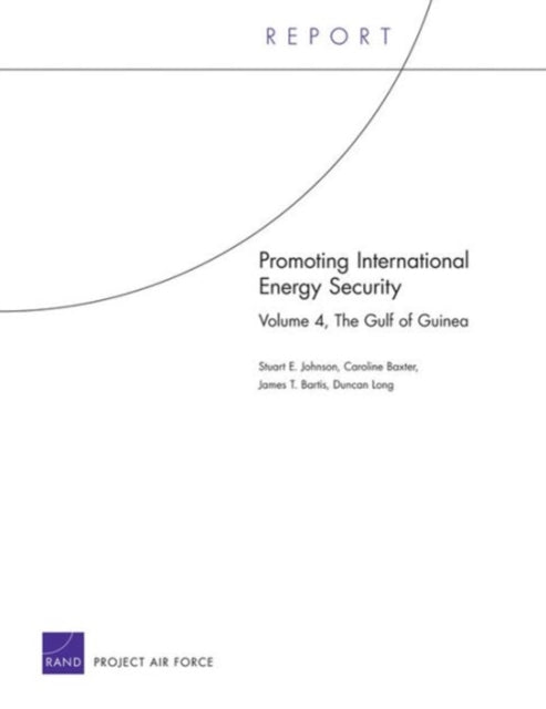 Book cover of: Promoting International Energy Security. By: Stuart E. Johnson