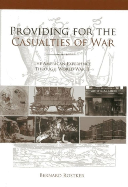 Book cover of: Providing for the Casualties of War. By: Bernard Rostker