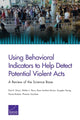 Book cover of: Using Behavioral Indicators to Help Detect Potential Violent Acts. By: Davis, Paul K.
