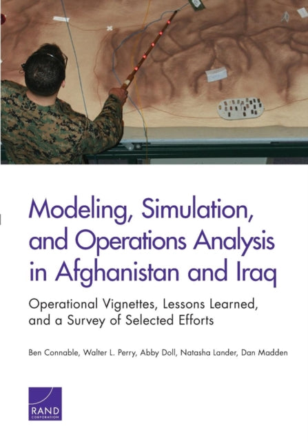 Book cover of: Modeling, Simulation, and Operations Analysis in Afghanistan and Iraq. By: Ben Connable