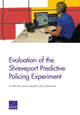 Book cover of: Evaluation of the Shreveport Predictive Policing Experiment. By: Priscilla Hunt