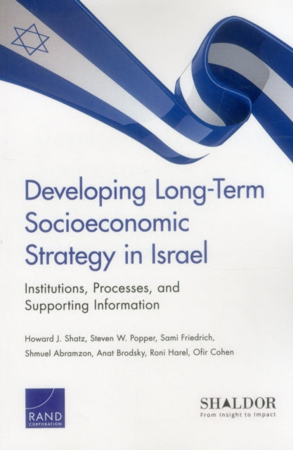 Book cover of: Developing Long-Term Socioeconomic Strategy in Israel. By: Howard J. Shatz