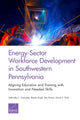 Book cover of: Energy-Sector Workforce Development in Southwestern Pennsylvania. By: Gabriella C. Gonzalez