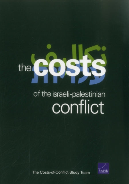 Book cover of: Cost of the Israeli-Palestinian Conflict. By: C. Ross Anthony