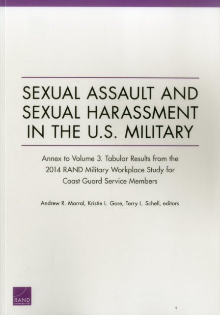 Book cover of: Sexual Assault and Sexual Harassment in the U.S. Military. By: Andrew Morral