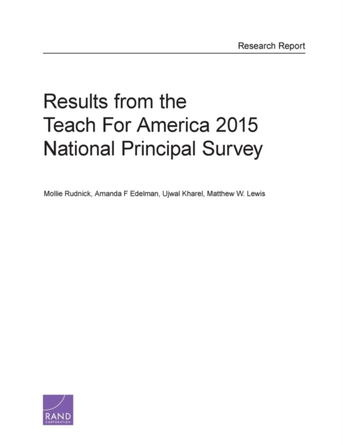Book cover of: Results from the Teach for America 2015 National Principal Survey. By: . Rudnick