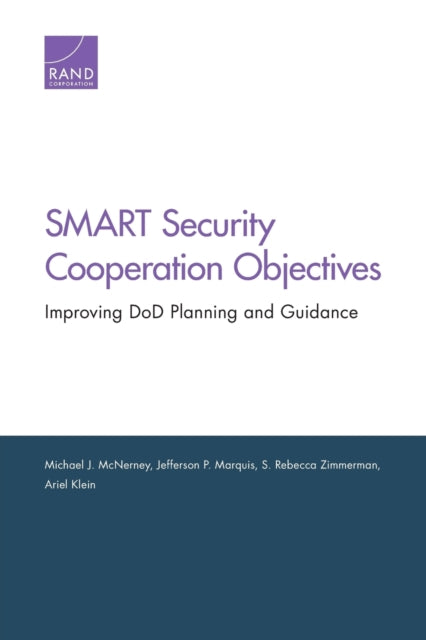 Book cover of: Smart Security Cooperation Objectives. By: Michael J. McNerney