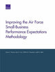 Book cover of: Improving the Air Force Small-Business Performance Expectations Methodology. By: Nancy Y. Moore
