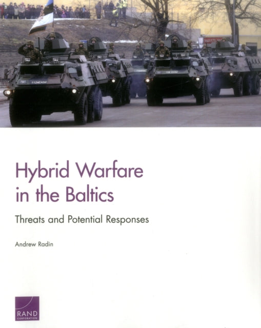 Book cover of: Hybrid Warfare in the Baltics. By: Andrew Radin