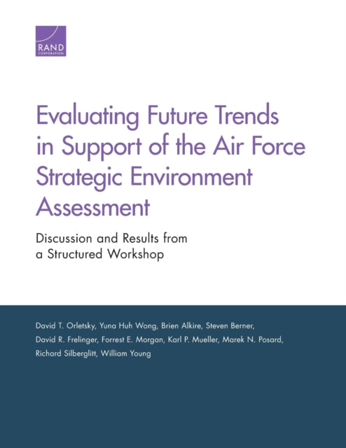 Book cover of: Evaluating Future Trends in Support of the Air Force Strategic Environment Assessment. By: David T. Orletsky