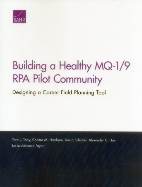 Book cover of: Building a Healthy Mq-1/9 Rpa Pilot Community. By: Tara L. Terry