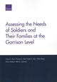Book cover of: Assessing the Needs of Soldiers and Their Families at the Garrison Level. By: Carra S. Sims