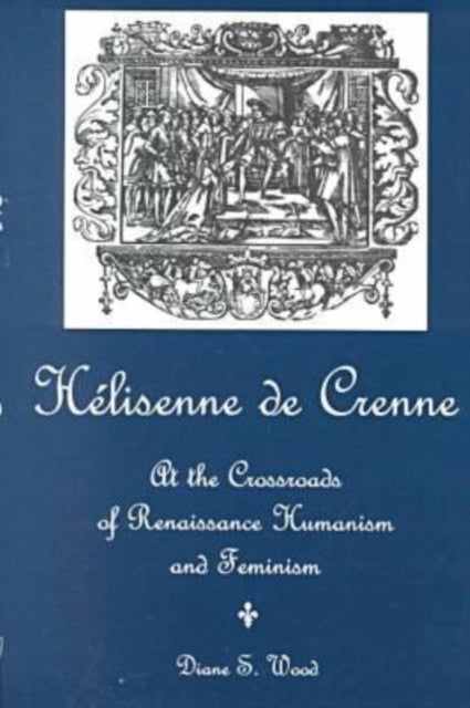 Book cover of: Helisenne De Crenne. By: Diane S. Wood