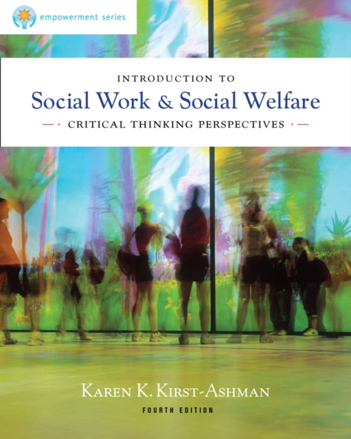 Book cover of: Brooks/Cole Empowerment Series: Introduction to Social Work & Social Welfare. By: Karen Kay Kirst-Ashman