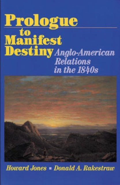 Book cover of: Prologue to Manifest Destiny
