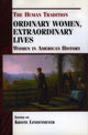 Book cover of: Ordinary Women, Extraordinary Lives. By: Kriste Lindenmeyer