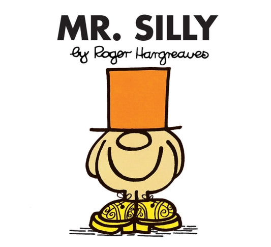 Book cover of: Mr. Silly. By: Roger Hargreaves
