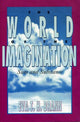 Book cover of: World of the Imagination. By: Eva T. H. Brann