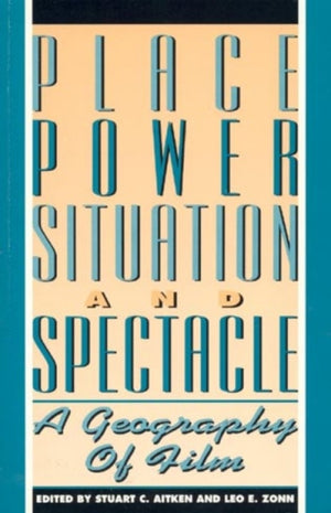 Place, Power, Situation and Spectacle