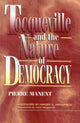 Book cover of: Tocqueville and the Nature of Democracy