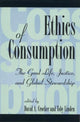 Book cover of: Ethics of Consumption
