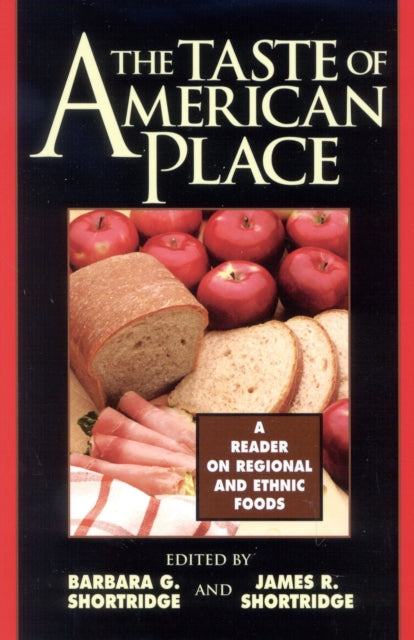 Book cover of: Taste of American Place. By: Barbara G. Shortridge,  James R. Shortridge