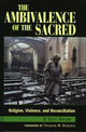 Book cover of: Ambivalence of the Sacred. By: R. Scott Hesburgh,  Theodore M. Appleby