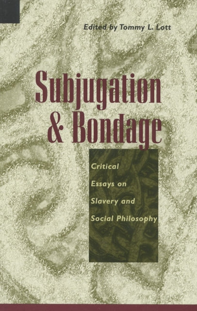 Book cover of: Subjugation and Bondage. By: Tommy Lott