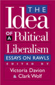 Book cover of: Idea of a Political Liberalism. By: Victoria  Wolf,  Clark Davion