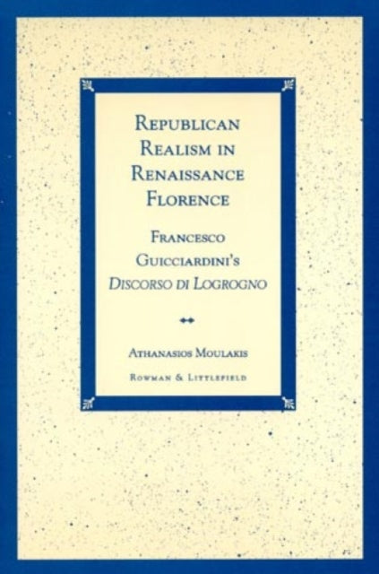 Book cover of: Republican Realism in Renaissance Florence