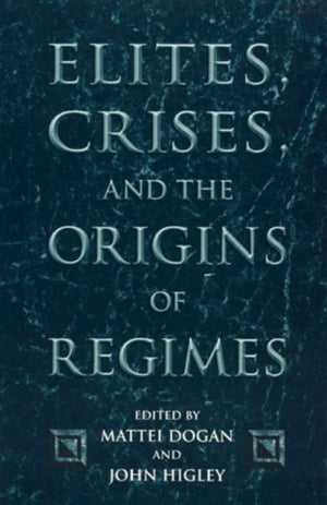 Elites, Crises, and the Origins of Regimes